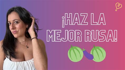 hacer una rusa sexo|7 pasos para hacer una rusa perfecta 